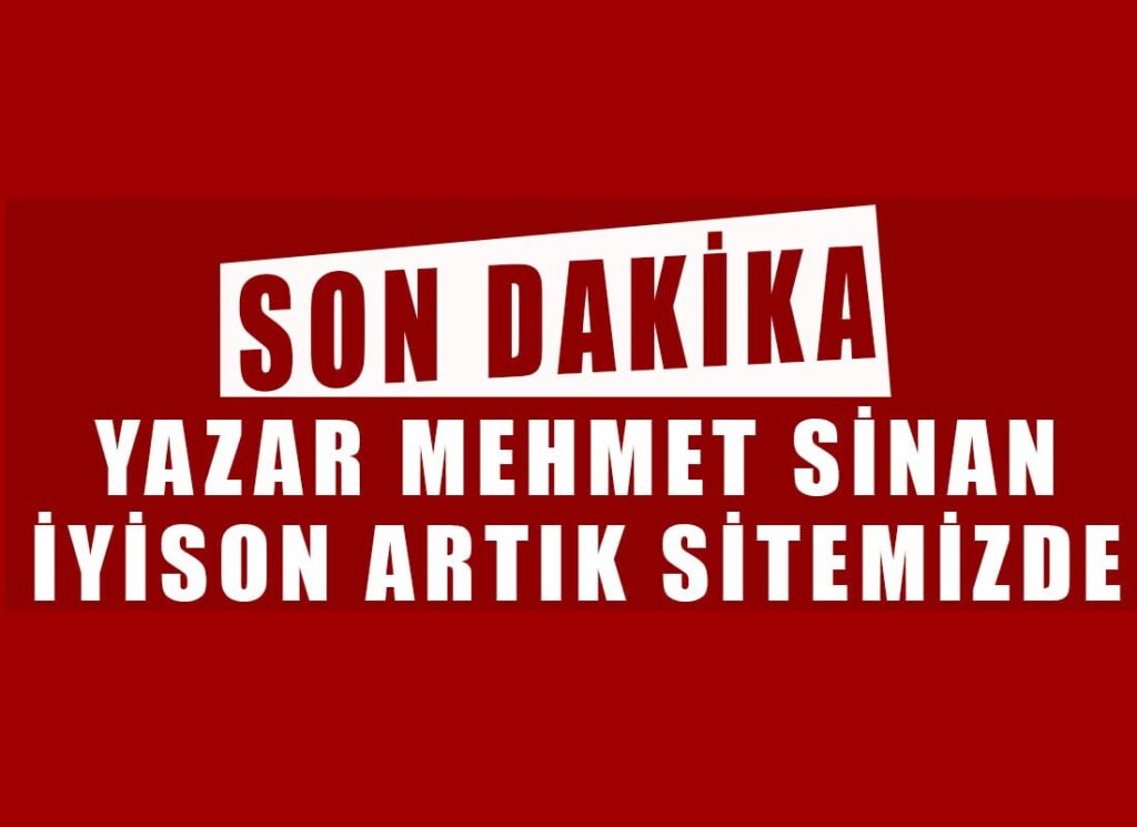 Mehmet Sinan İyison Medya Camiasına Geri Döndü