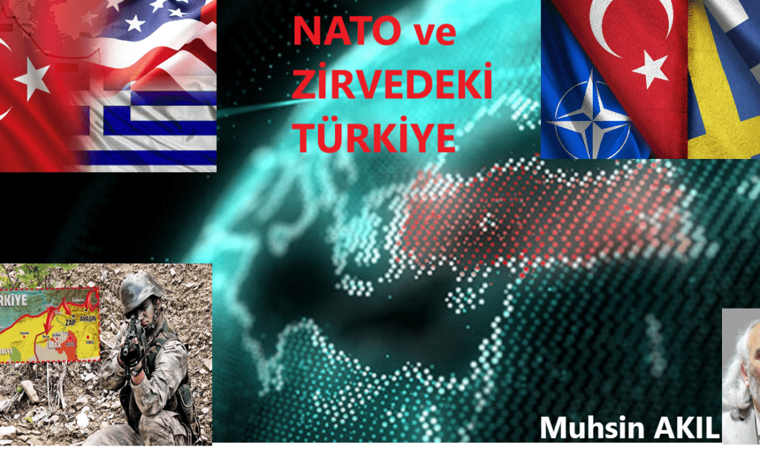 NATO ve ZİRVEDEKİ TÜRKİYE