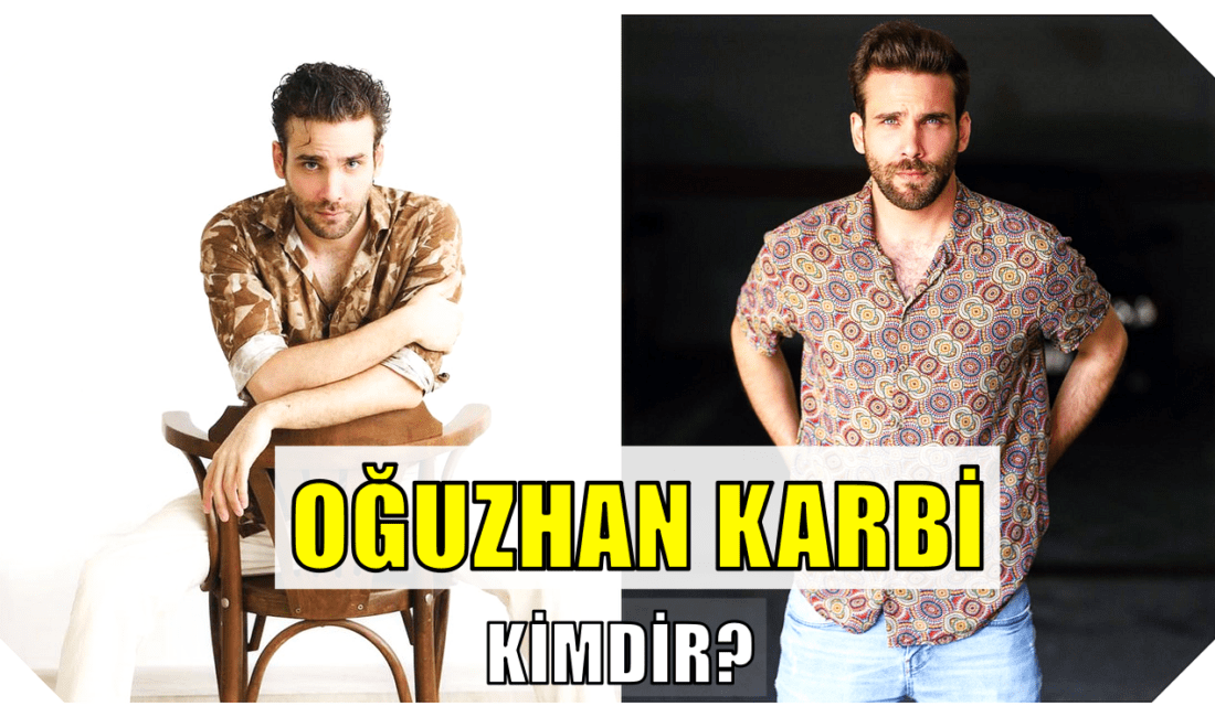 Oğuzhan Karbi kimdir, kaç