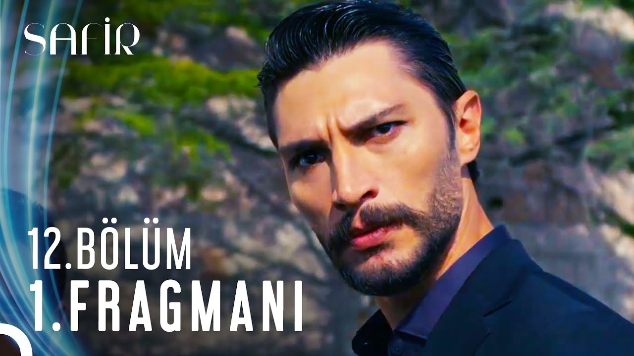 Safir 12. Bölüm Fragmanı! 11. Bölüm Full İzle