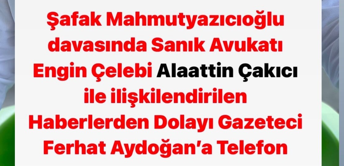 Sanık Avukatından Çakıcı’nın Danışmanı’na Telefon