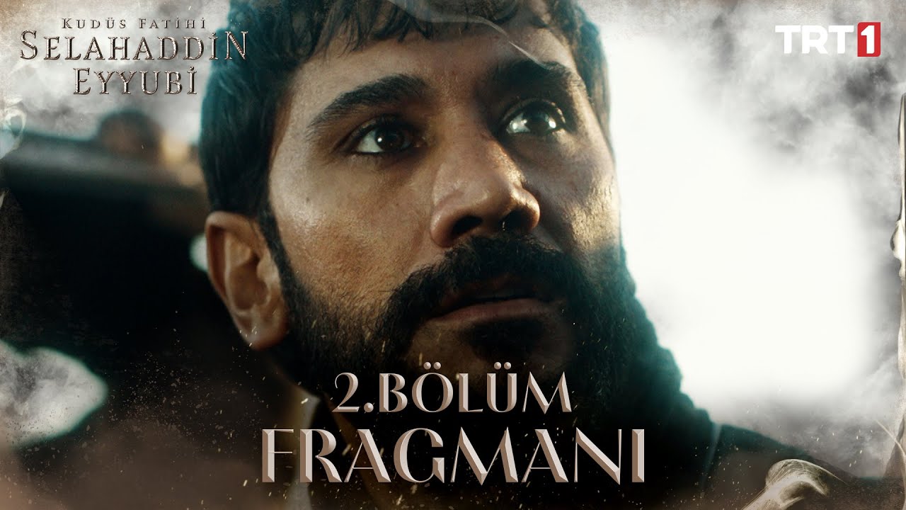 Selahaddin Eyyubi 2. Bölüm Fragman – 1. Bölüm Full İzle