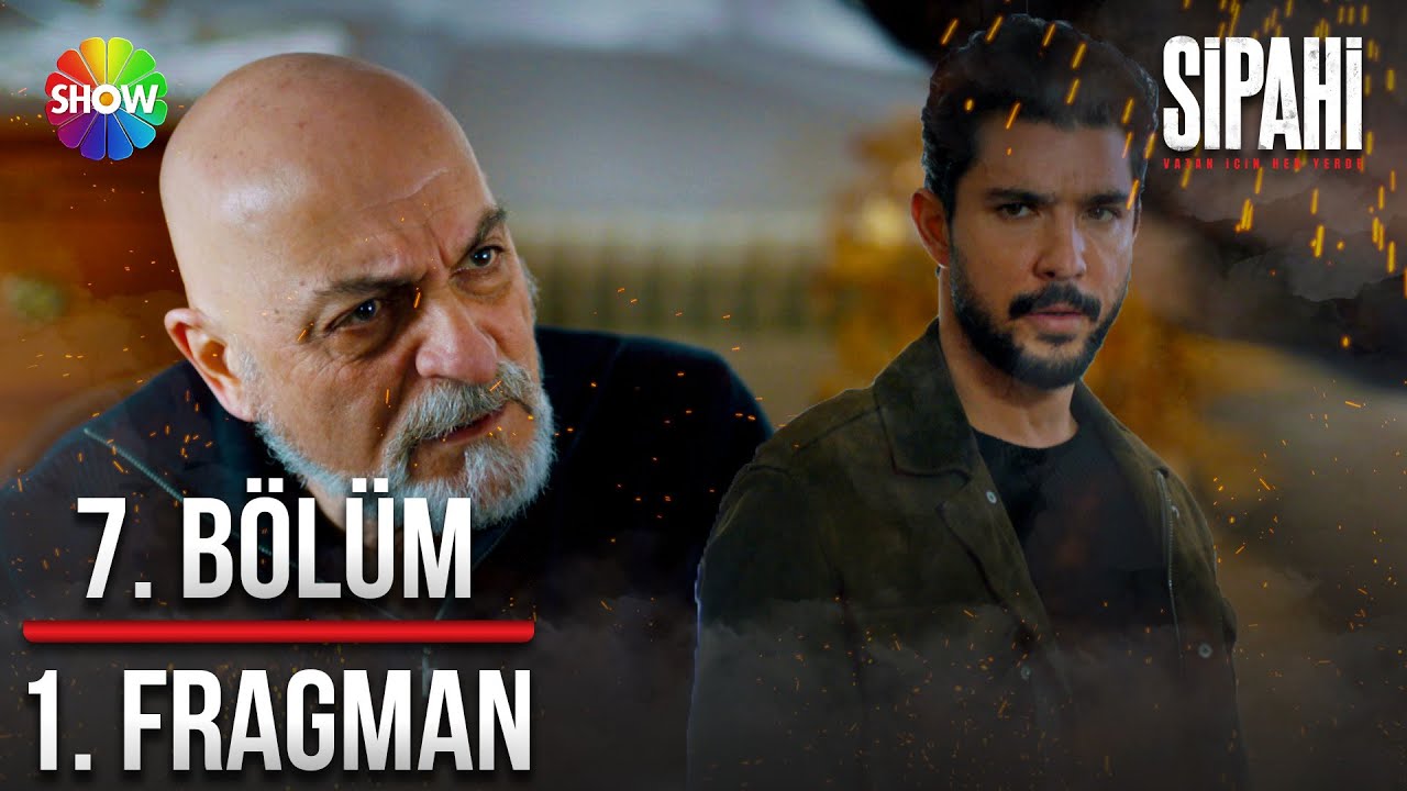 Sipahi 7 Bölüm Fragmanı – Sipahi Dizisi Yeni Bölüm Fragman İzle