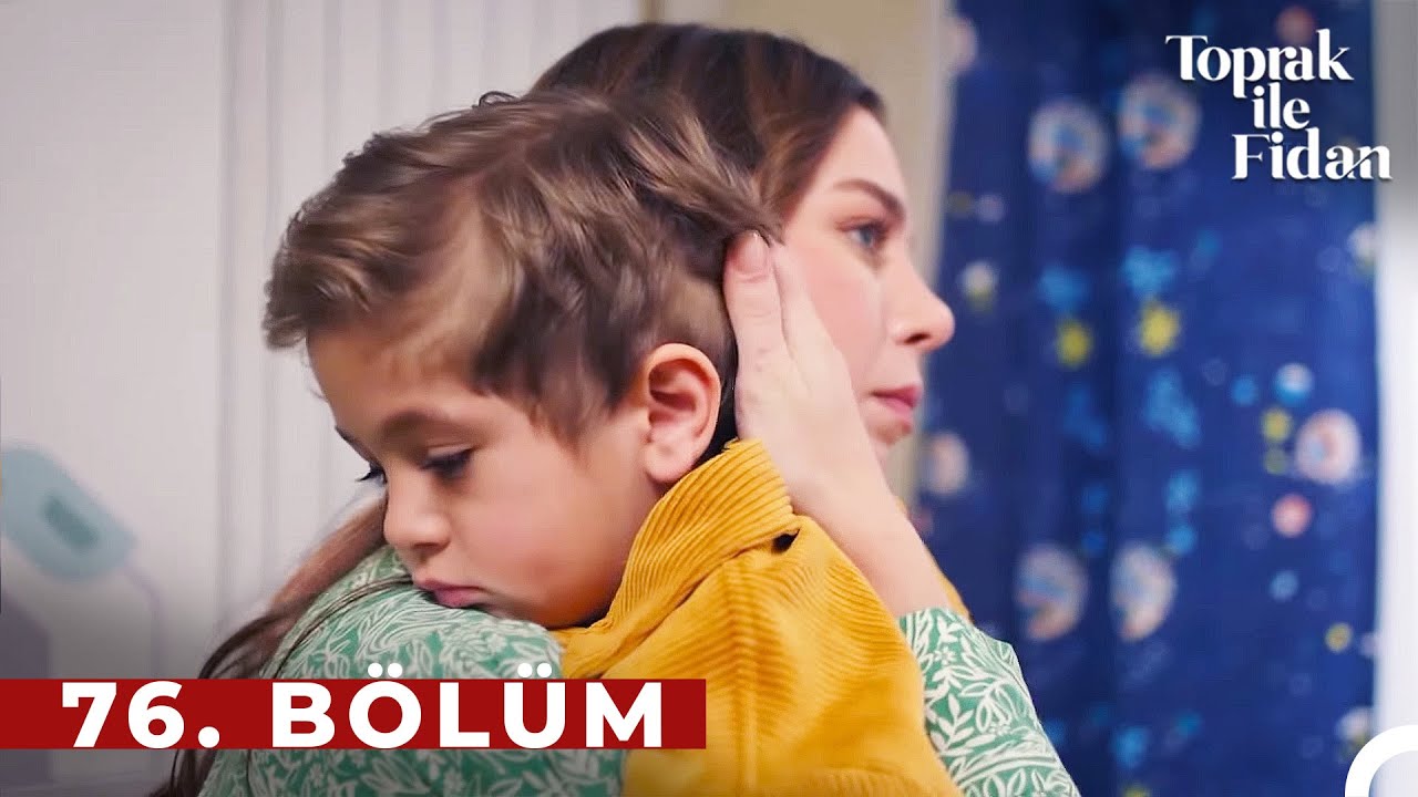 Toprak İle Fidan Son Bölüm İzle! 76. Bölüm İzle star tv - 77. Bölüm Fragman