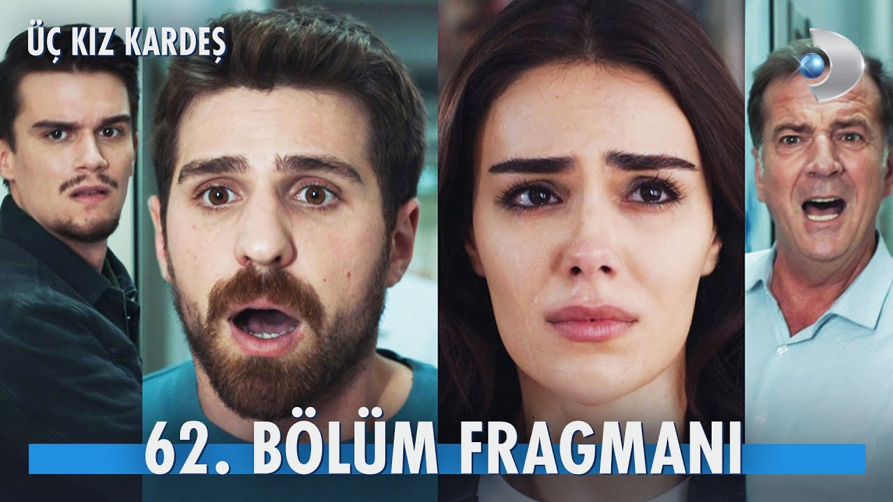 Üç Kız Kardeş 62. Bölüm Fragman