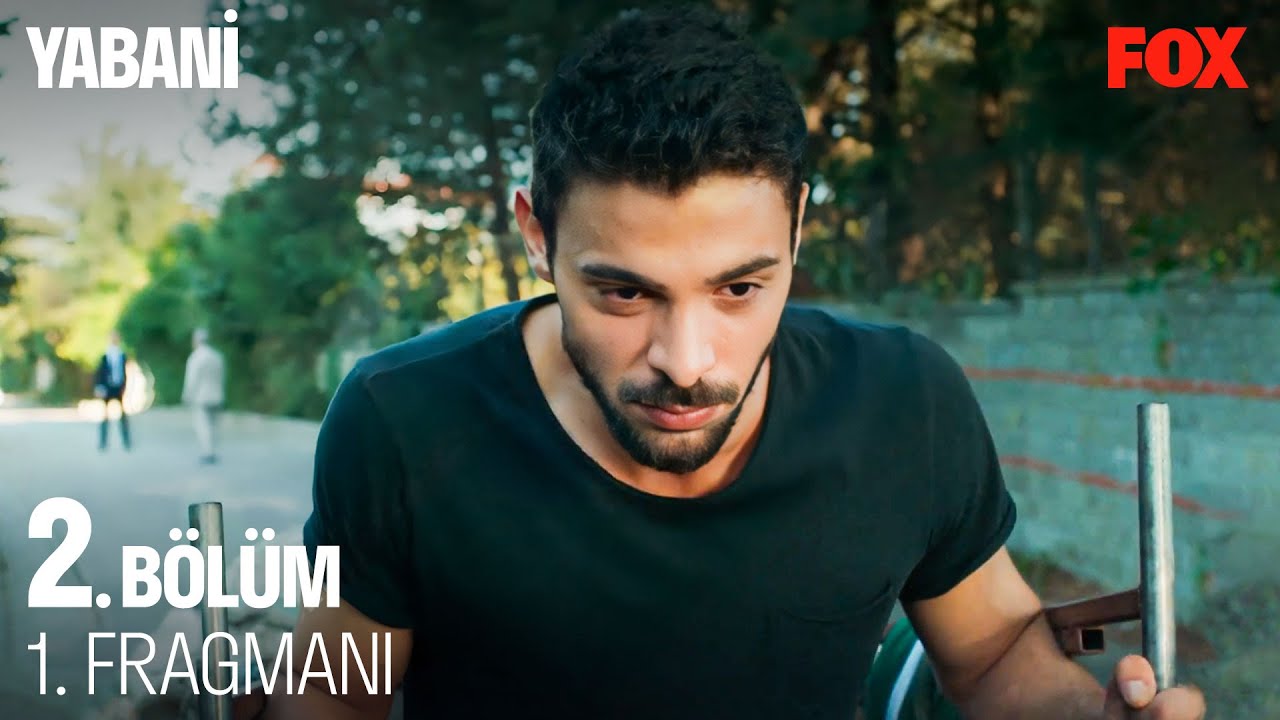 Yabani 2. Bölüm Fragman – 1. Bölüm Full İzle