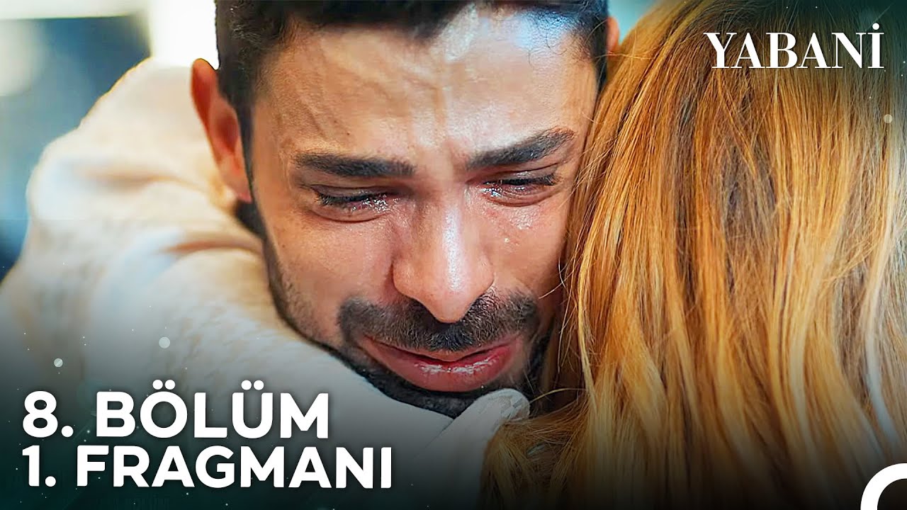 Yabani 8. Bölüm Fragman – 7. Bölüm Full İzle