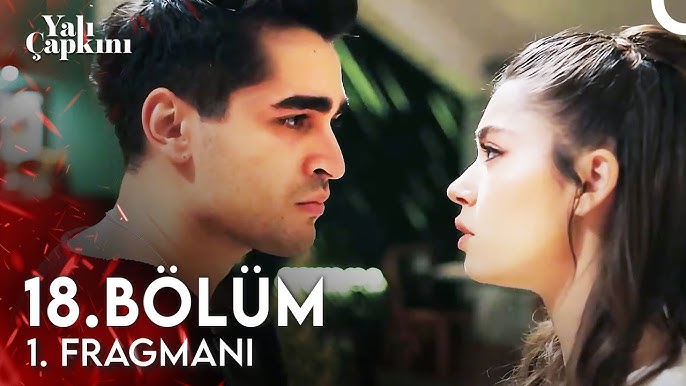 Yalı Çapkını 18. Bölüm Fragmanı - Yeni Bölüm Fragman izle