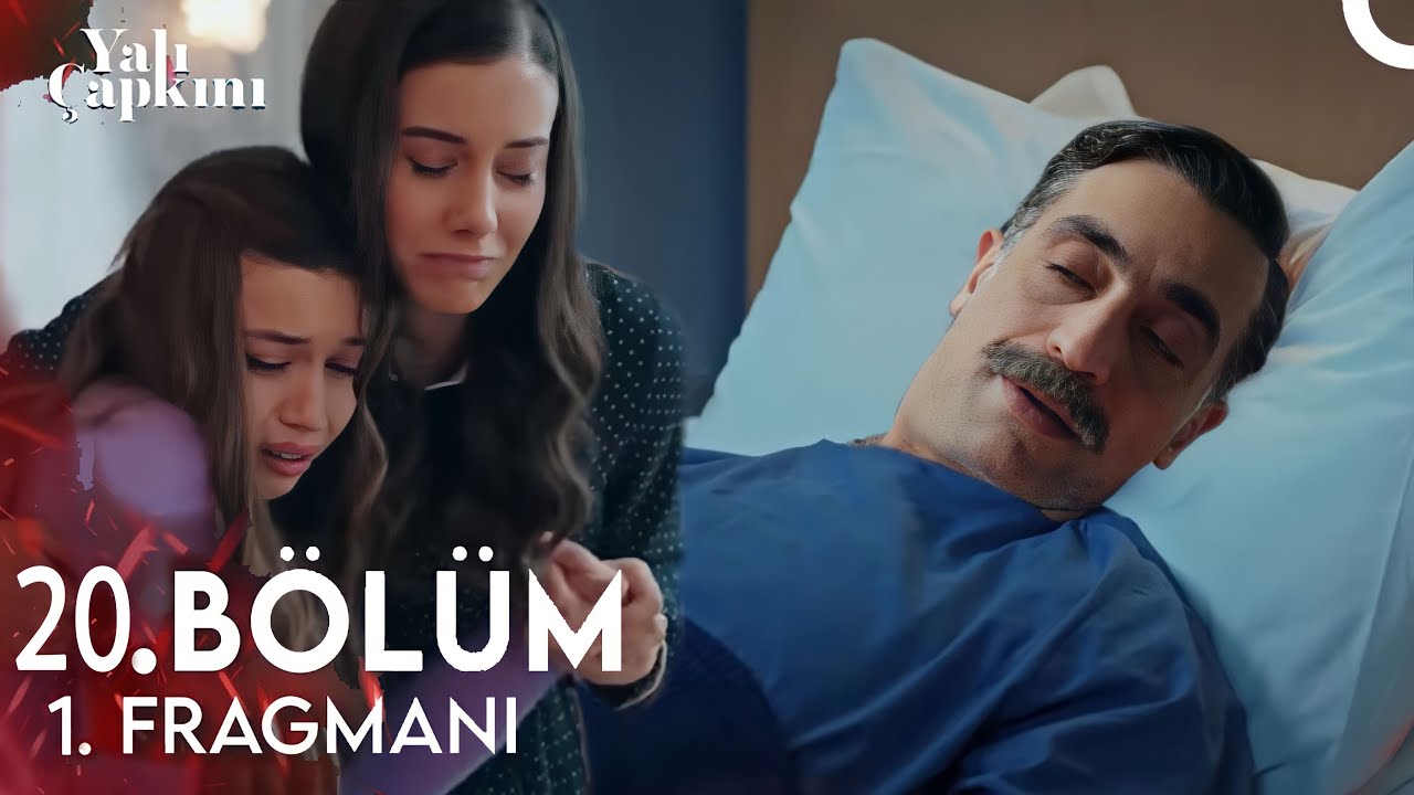 Yalı Çapkını 20 Bölüm Fragmanı İzle! Yalı Çapkını 19. Bölüm İzle