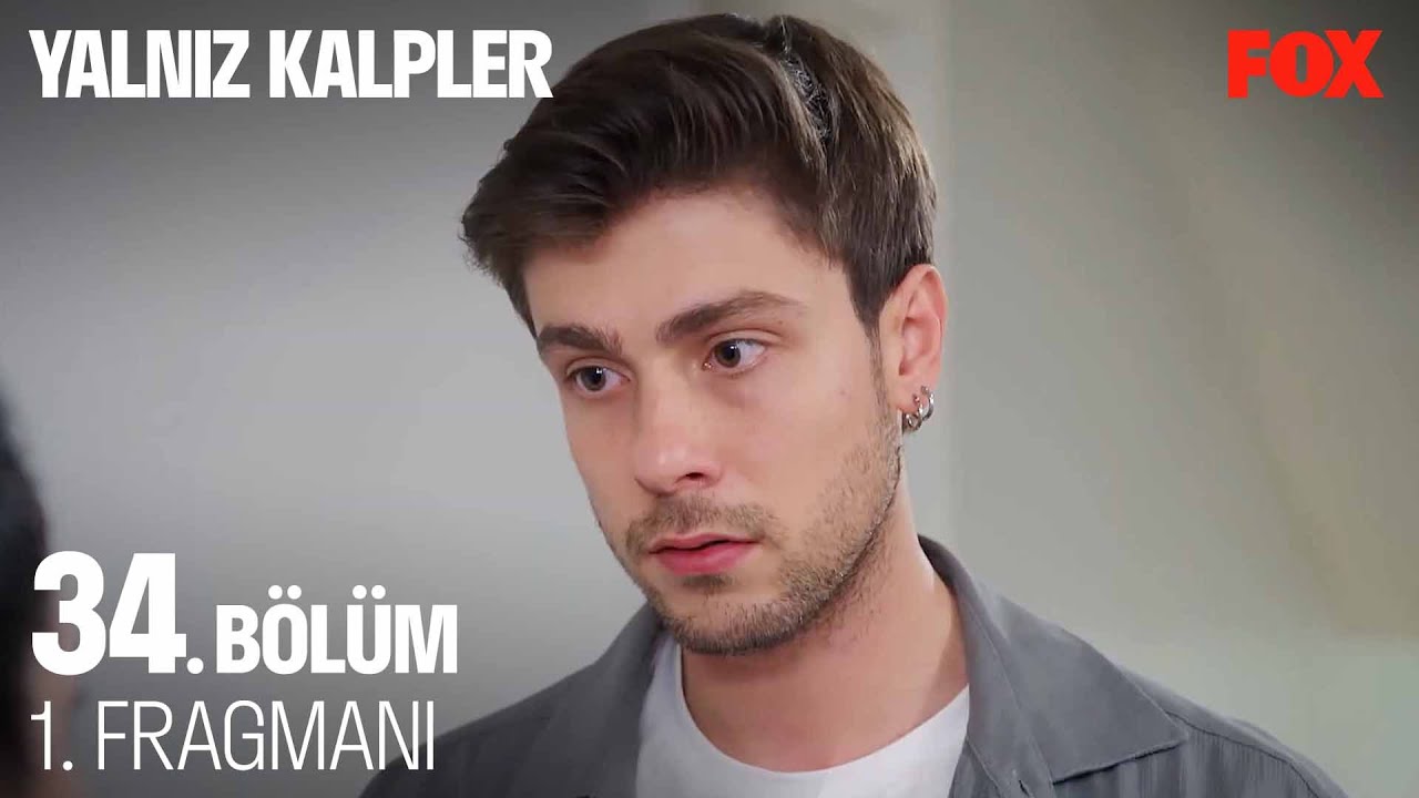 Yalnız Kalpler Son Bölüm İzle! Yalnız Kalpler 33. Bölüm İzle Full Fox TV – 34 Bölüm Fragman