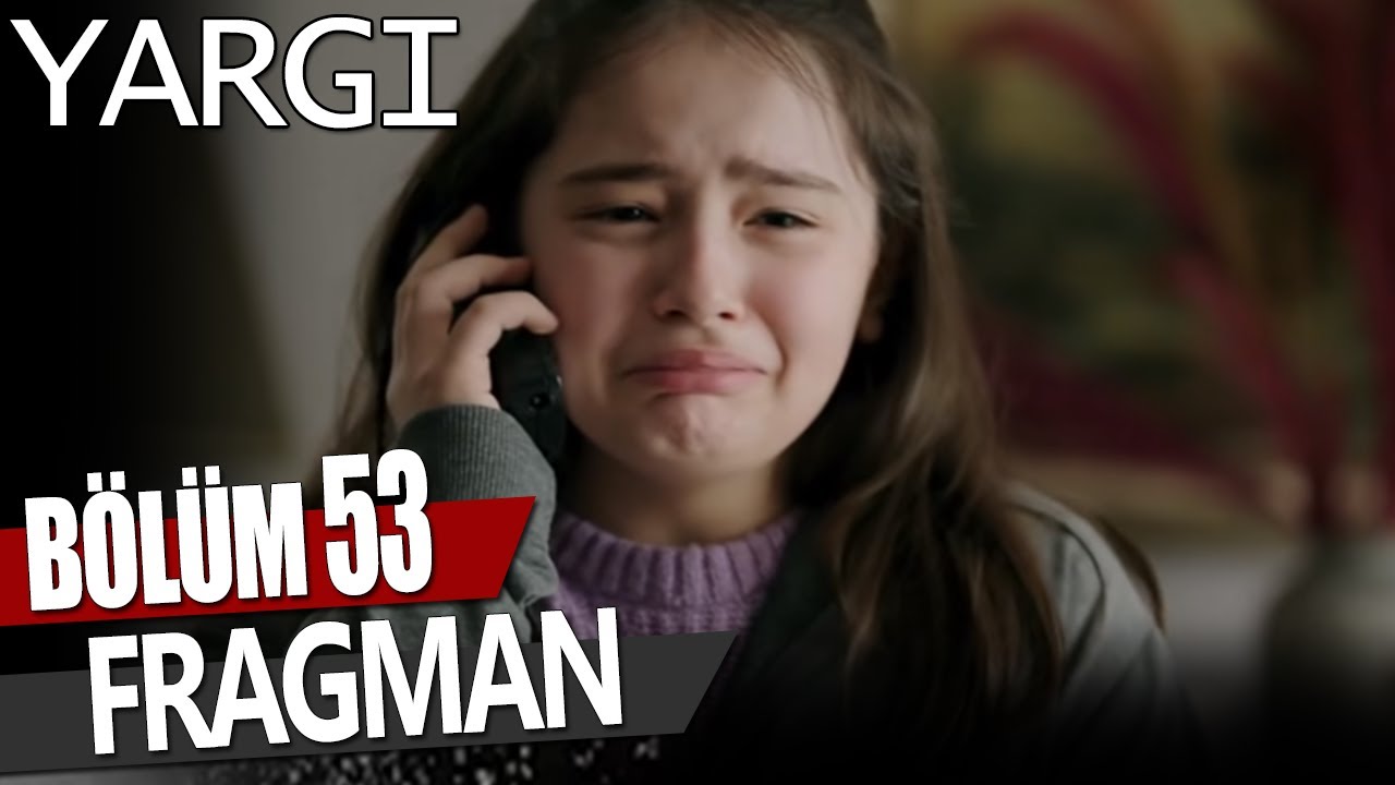 Yargı 53. Bölüm Fragman – Yargı Son Bölüm İzle! Yargı 52 Bölüm İzle