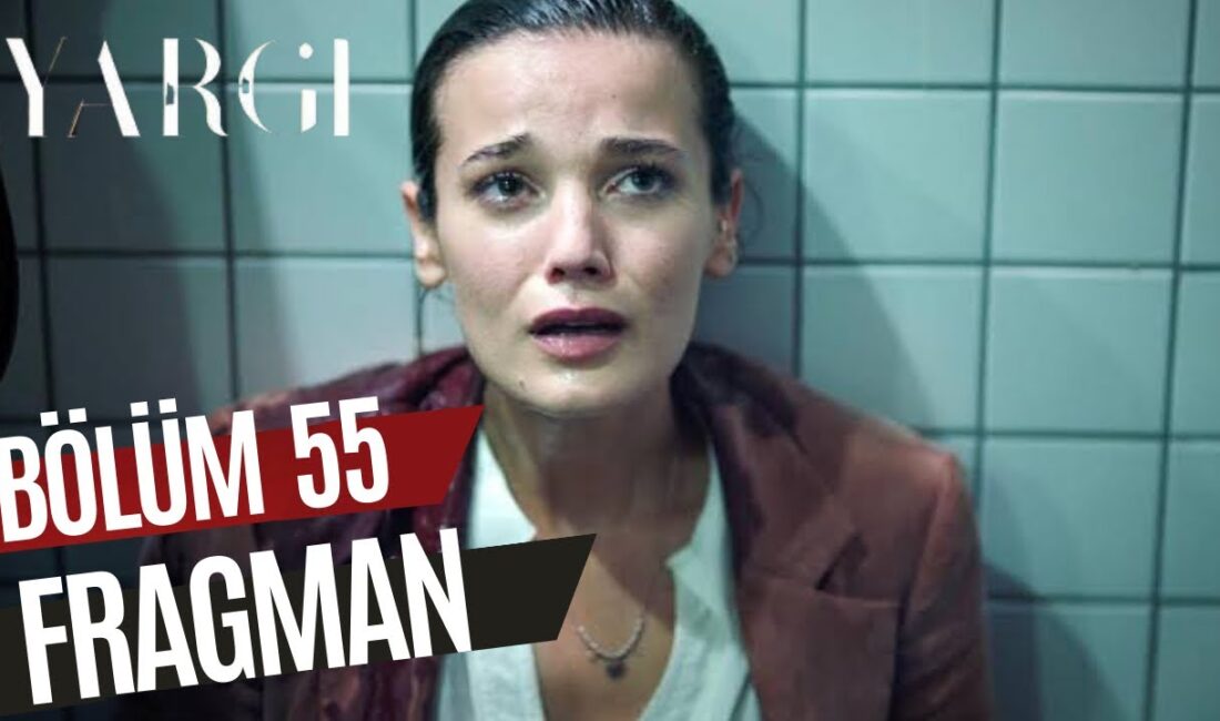 Yargı 55. Bölüm Fragman