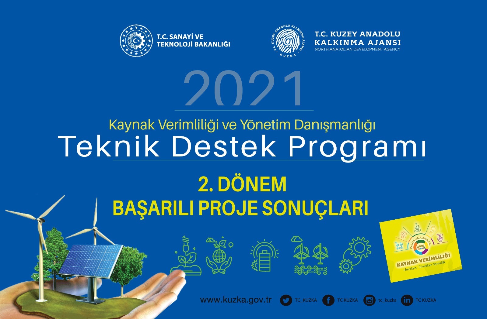 2021 Yılı Kaynak Verimliliği Teknik Destek Programı 2. Dönem Başarılı Projeler Belli Oldu!  