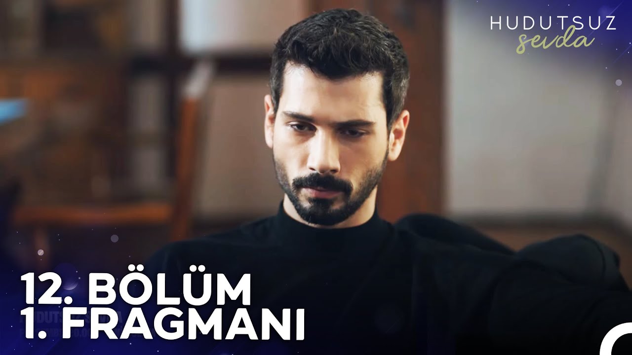 Hudutsuz Sevda 12. Bölüm Fragmanı – 11. Bölüm Full İzle FOX