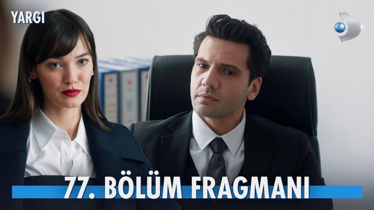 Yargı 77. Bölüm Fragman – Son Bölümde İşler Karışıyor!