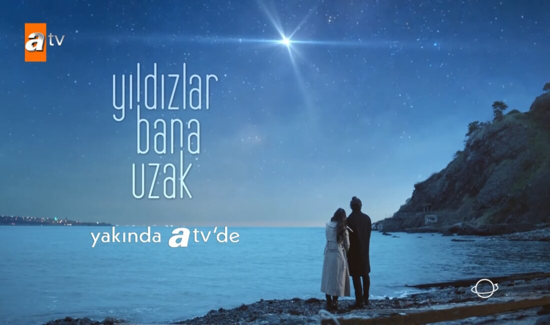 atv'nin yeni dizisi Yıldızlar