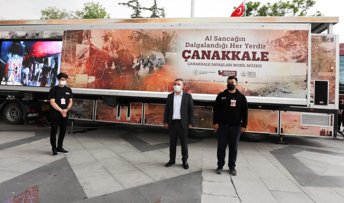 ÇANAKKALE SAVAŞLARI MOBİL MÜZESİ SİNCAN’DA