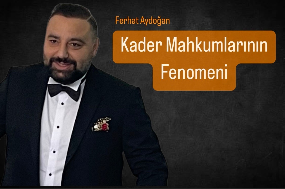Cezaevindeki Mahkumların Fenomeni Ferhat Aydoğan