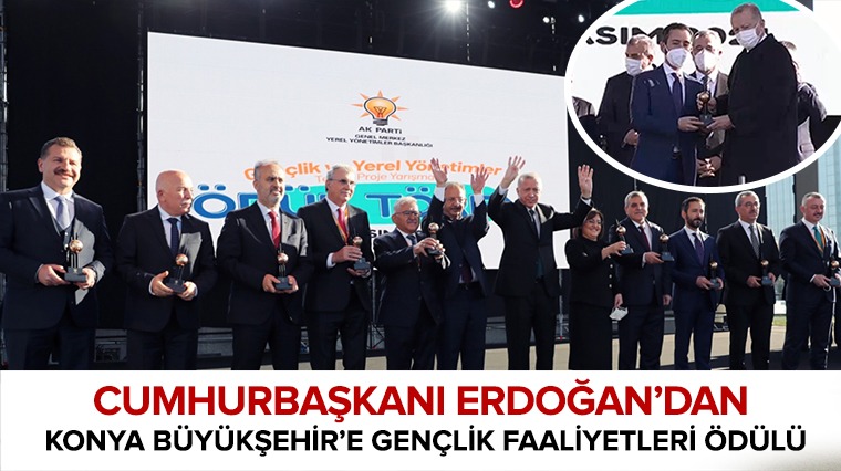 Cumhurbaşkanı Erdoğan’dan Konya Büyükşehir’e Gençlik Faaliyetleri Ödülü