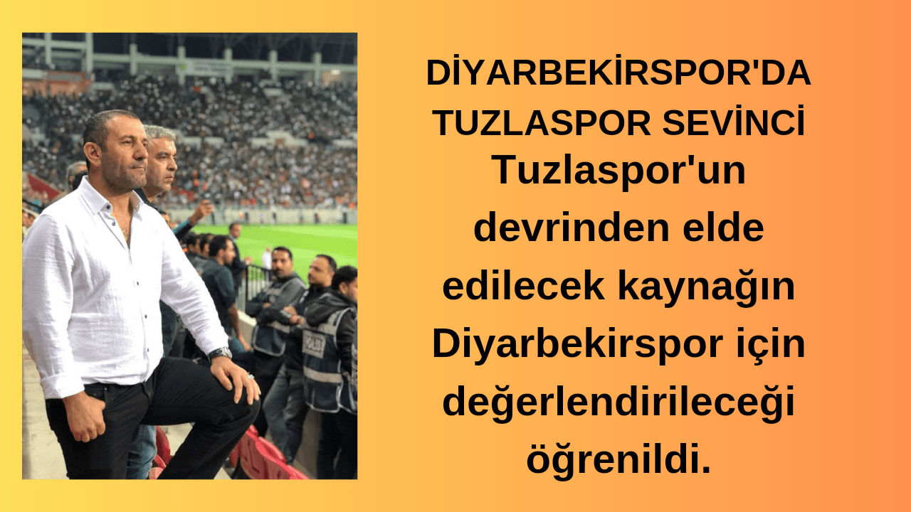 DİYARBEKİRSPOR'DA TUZLASPOR SEVİNCİ