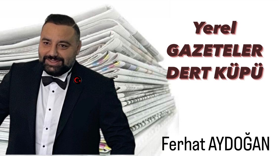 Ferhat Aydoğan ; Basın İlan Kurumu Ayrım Yapıyor