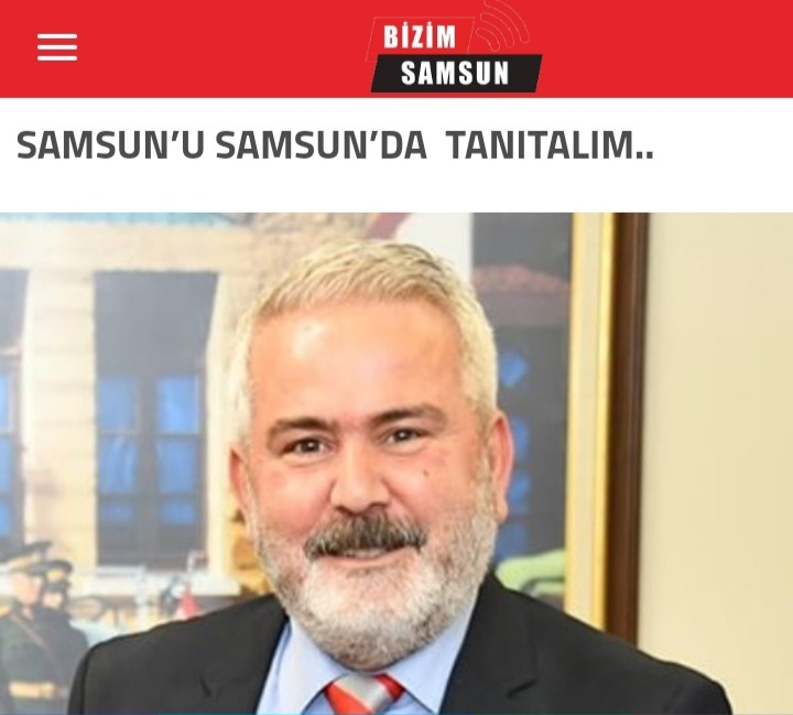 GAZETECİ İSMET AKTAŞ : SAMSUN’U SAMSUN’DA  TANITALIM