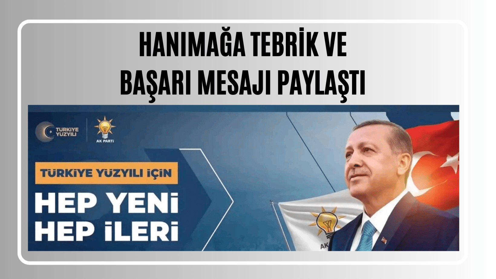 Hanımağa Tebrik ve Başarı Mesajı Paylaştı 