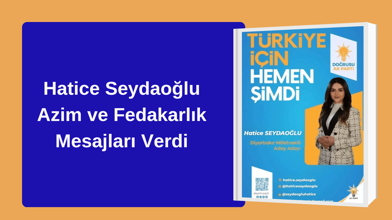Hatice Seydaoğlu Azim ve Fedakarlık Mesajları Verdi