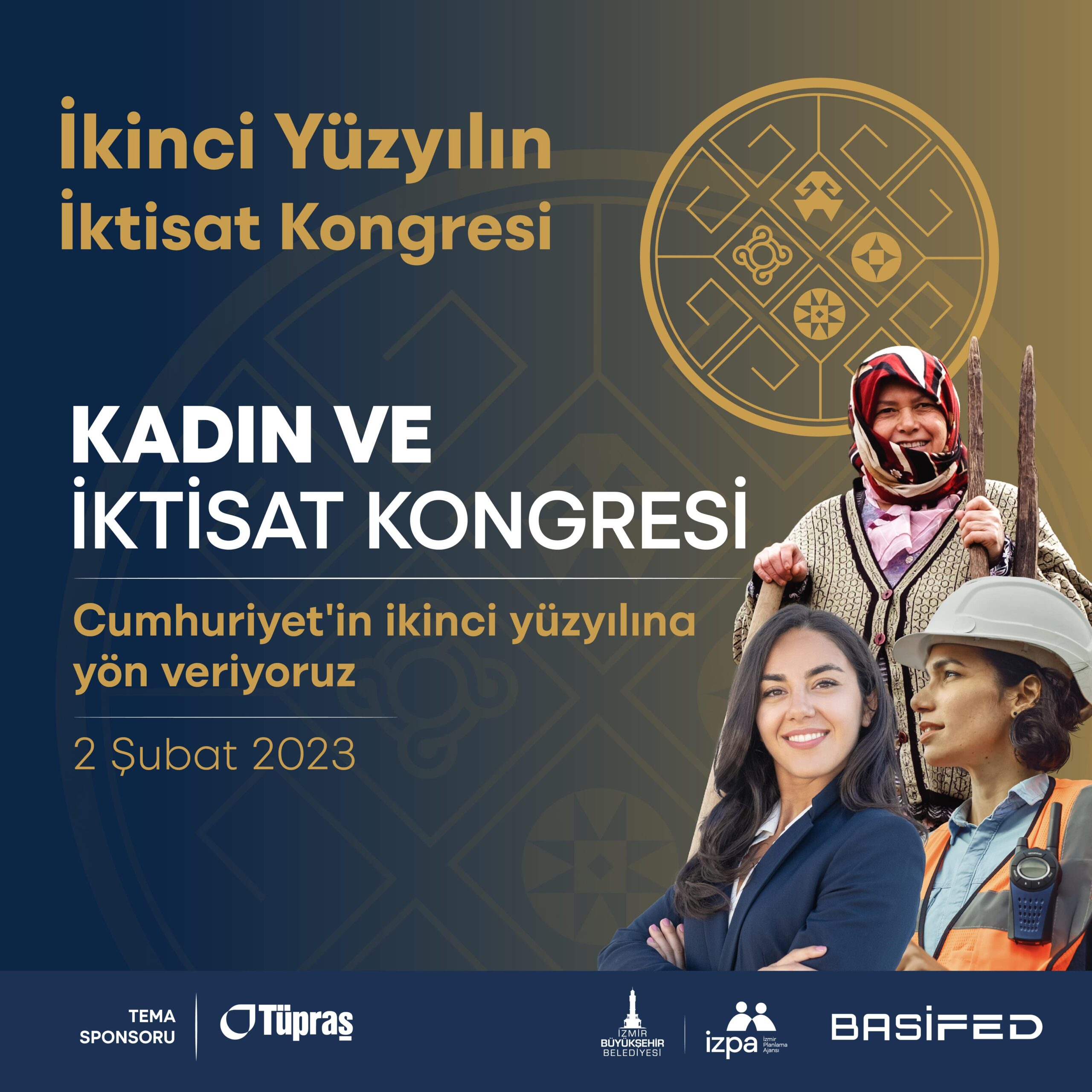 İkinci Yüzyılın İktisat Kongresi’nin ilk forumu “Kadın ve İktisat Kongresi”