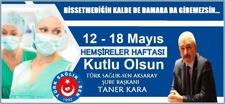 Kara: Hemşireler Haftasını buruk geçiriyoruz
