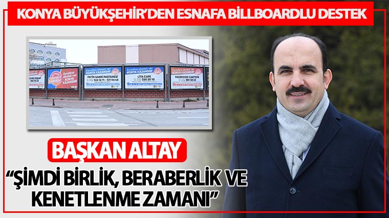 Konya Büyükşehir’den Esnafa Billboardlu Destek