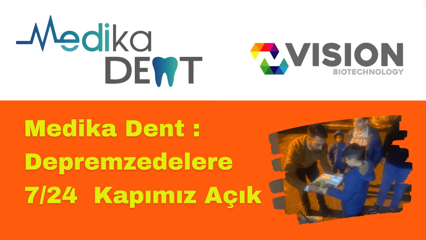 Medika Dent : Depremzedeler İçin Kapımız 7/24 Açık