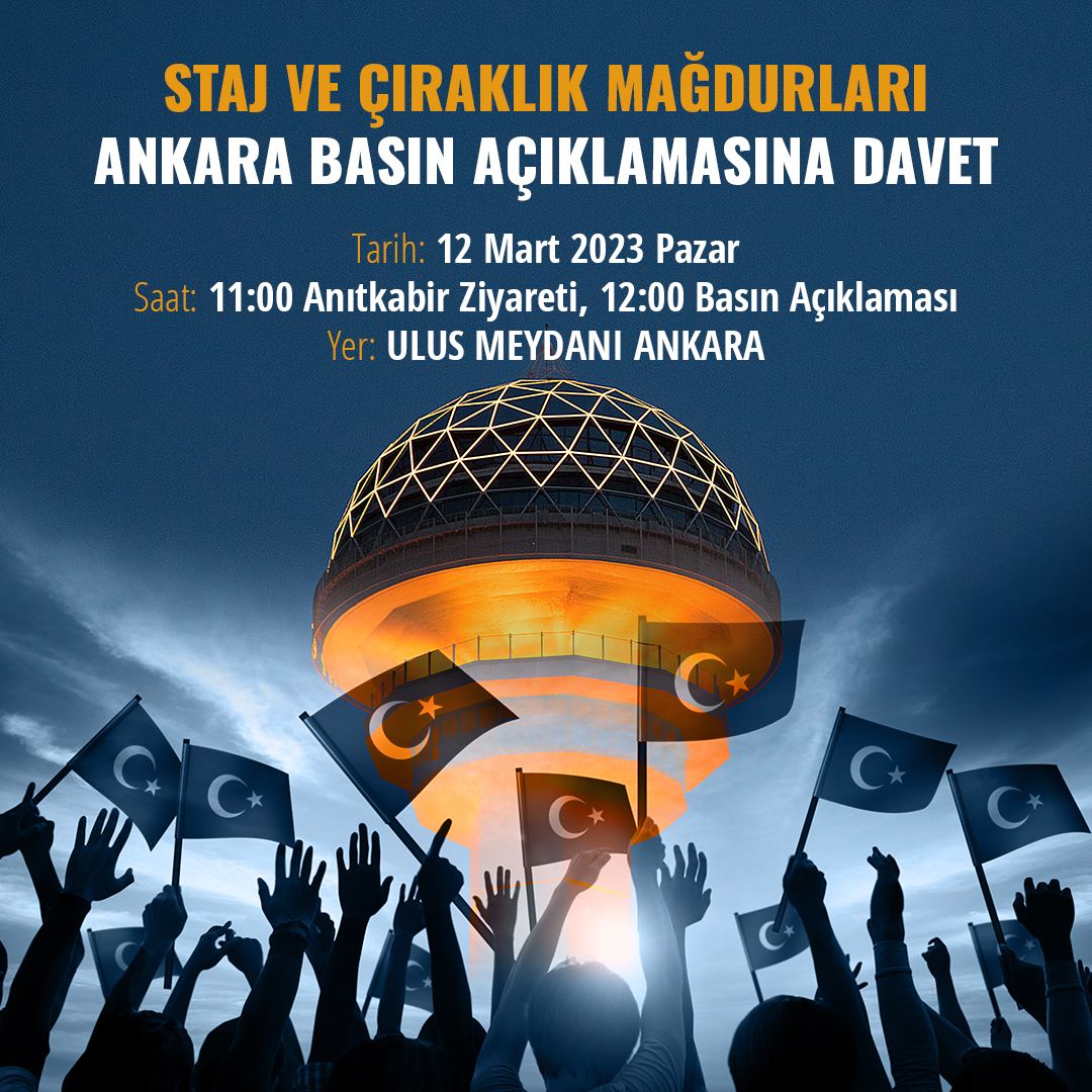STAJ MAĞDURLARI ANKARA’DA MEYDANLARA İNİYOR