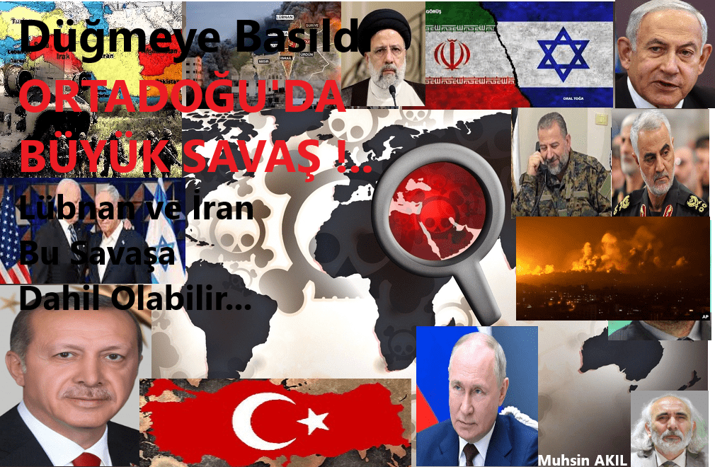 Düğmeye Basıldı, ORTADOĞU’DA BÜYÜK SAVAŞ: Lübnan ve İran Bu Savaşa Dahil Olabilir!..