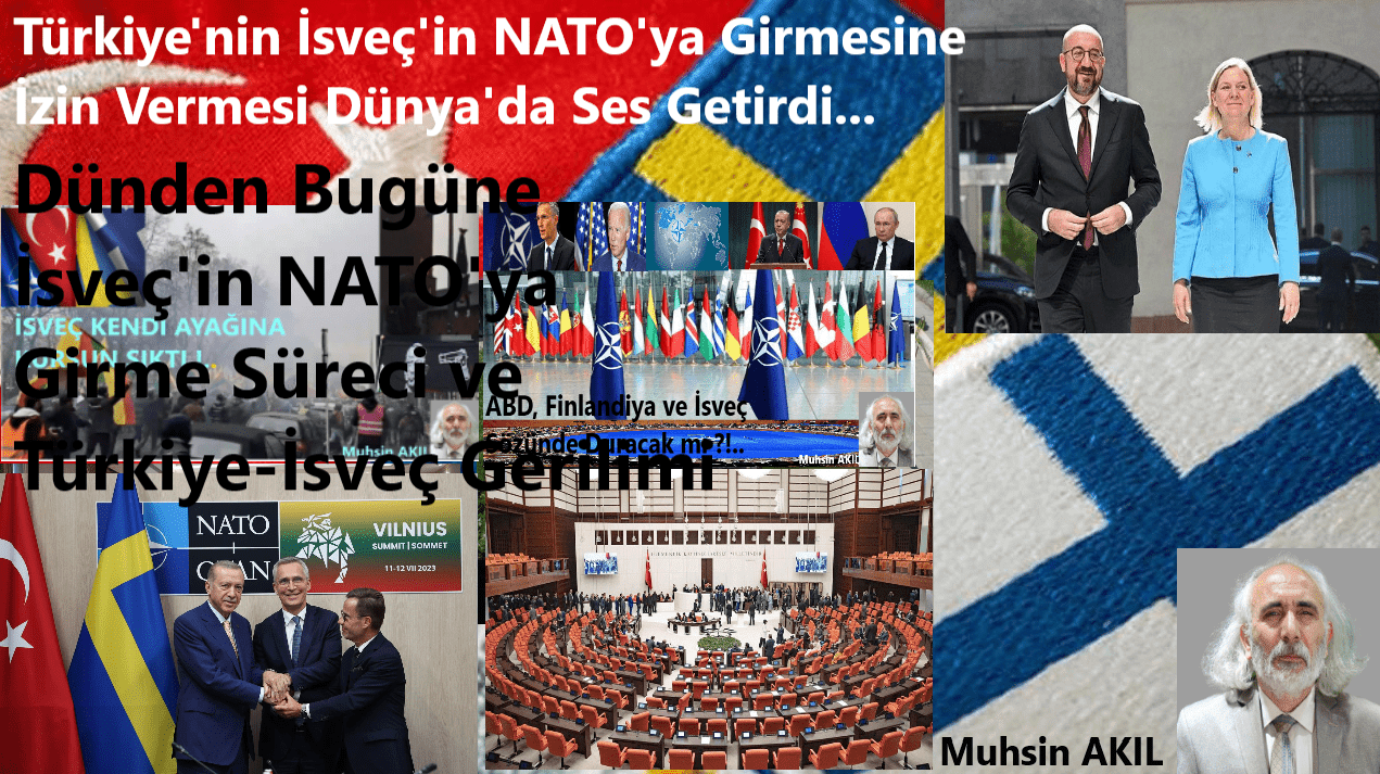 Türkiye’nin İsveç’in NATO’ya Girmesine İzin Vermesi Dünyada Ses Getirdi