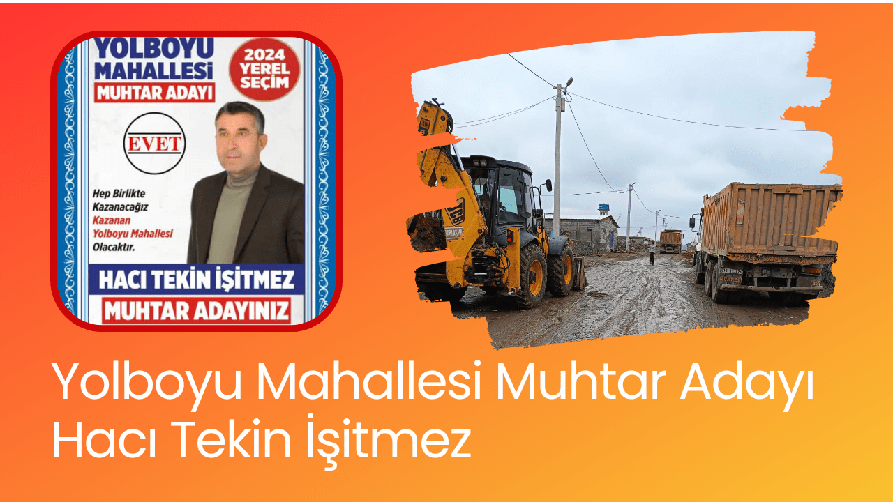 Diyarbakır’n Örnek Muhtar Adayı Hacı Tekin İşitmez