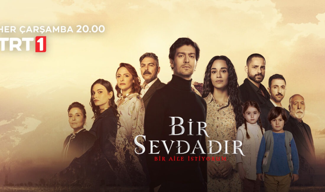 Bir Sevdadır dizisi oyuncuları