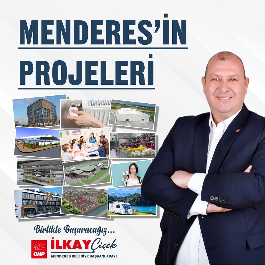 CHP’li Çiçek’ten Menderes’e Dokunan Projeler