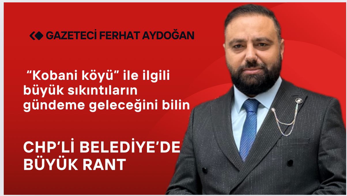 Gazeteci Aydoğan’ın Gündeme Getirdiği Kobani Köyü Ne Olacak