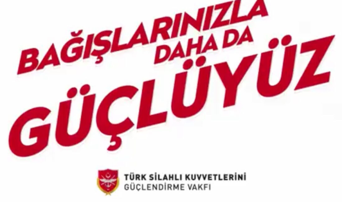 Türk Silahlı Kuvvetlerini Güçlendirme