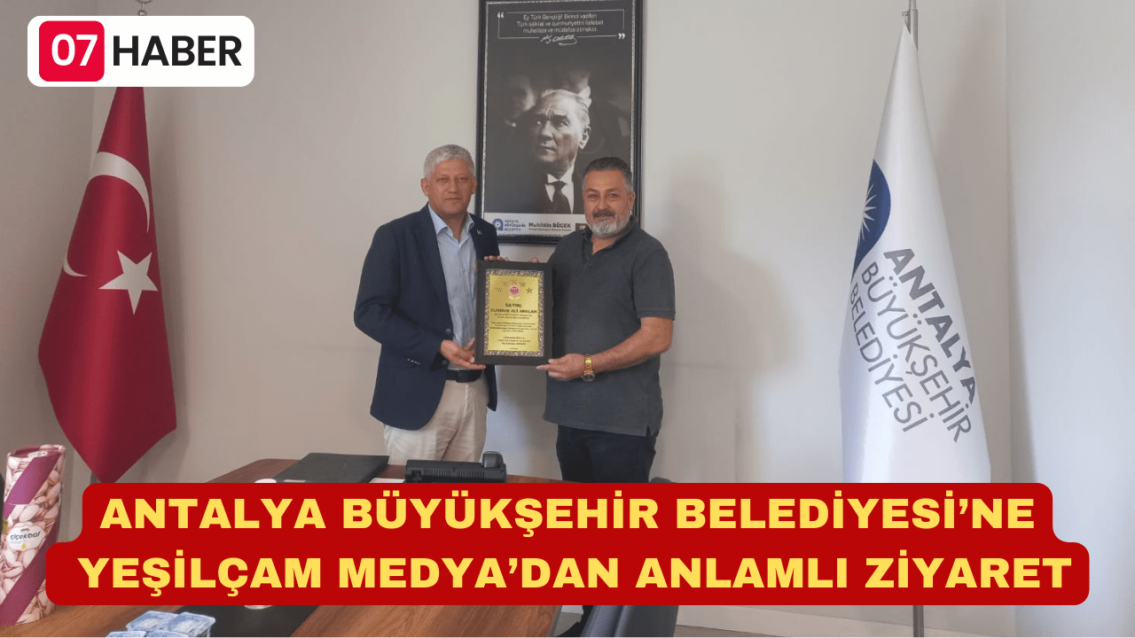 ANTALYA BÜYÜKŞEHİR BELEDİYESİ’NE YEŞİLÇAM MEDYA’DAN ANLAMLI ZİYARET