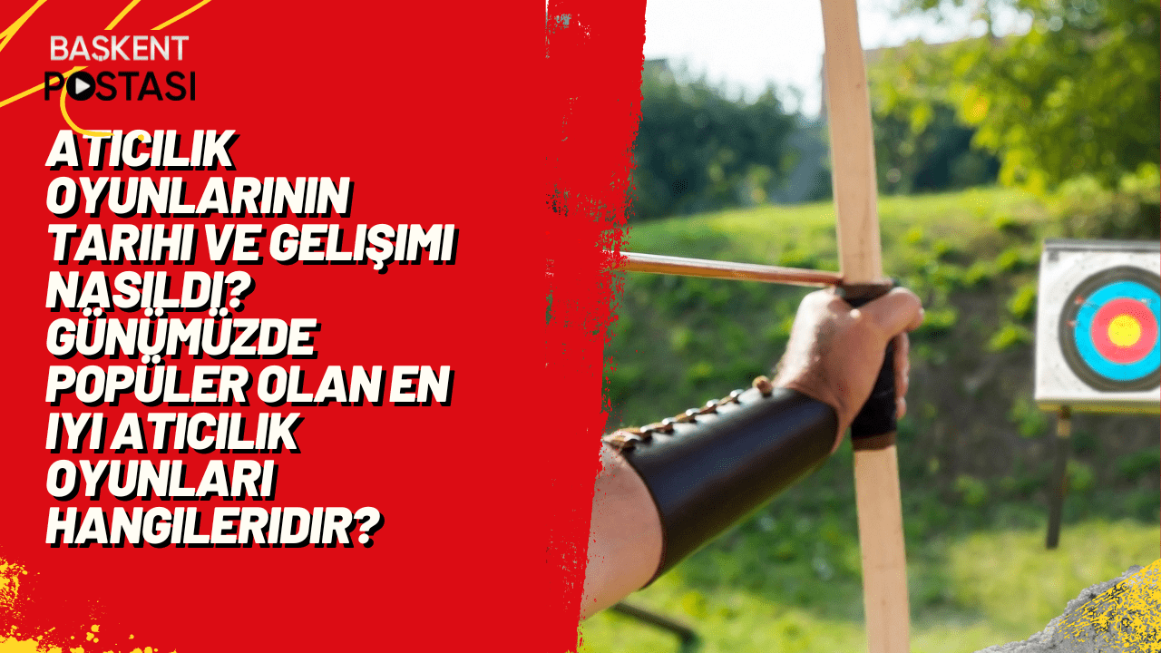 Atıcılık oyunlarının tarihi ve gelişimi nasıldı? Günümüzde popüler olan en iyi atıcılık oyunları hangileridir?
