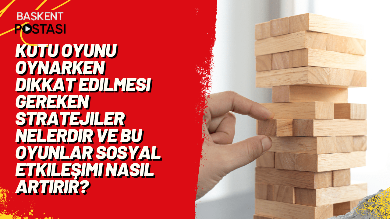 Kutu oyunu oynarken dikkat edilmesi gereken stratejiler nelerdir ve bu oyunlar sosyal etkileşimi nasıl artırır?