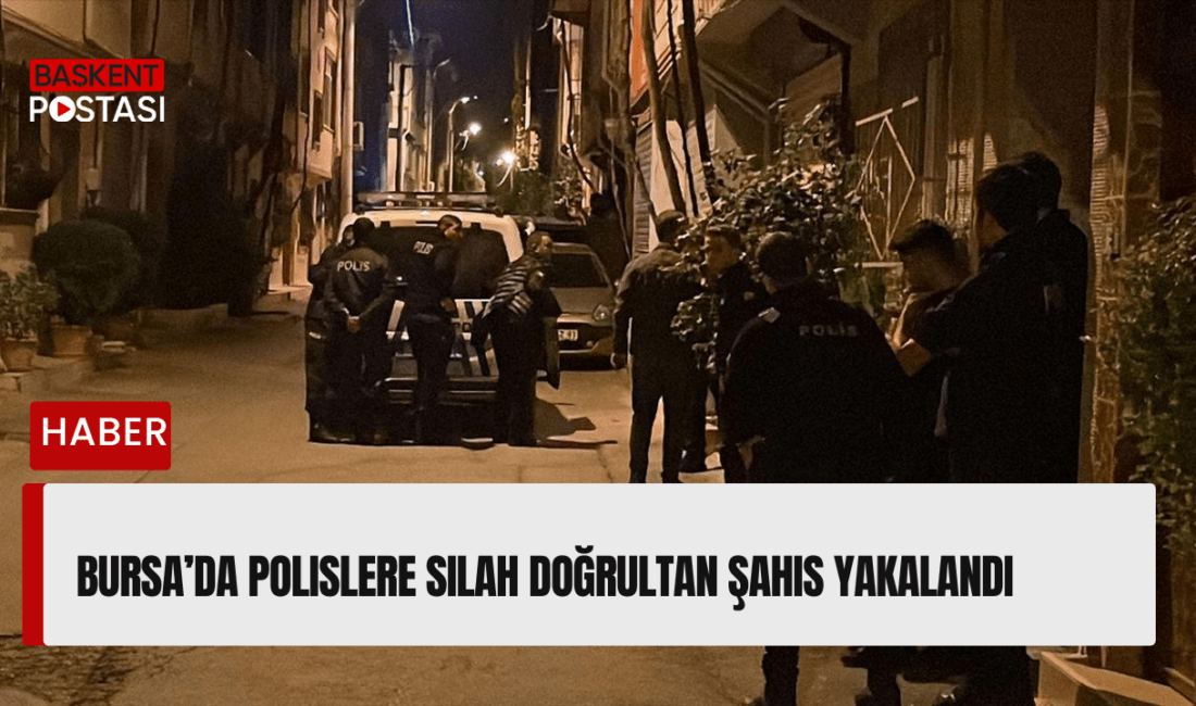 Bursa’nın Osmangazi ilçesinde polis