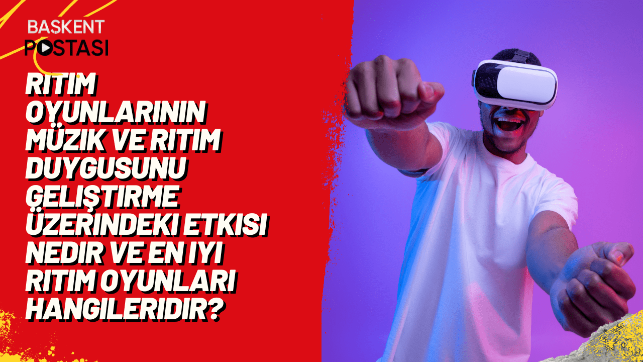 Ritim oyunlarının müzik ve ritim duygusunu geliştirme üzerindeki etkisi nedir ve en iyi ritim oyunları hangileridir?