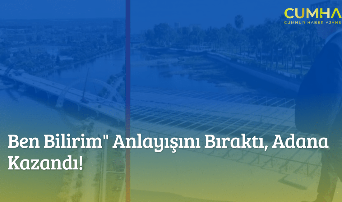  Adana’da Yavuzlar Köprüsü,