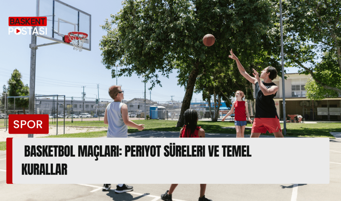 Basketbol, hızlı tempolu ve