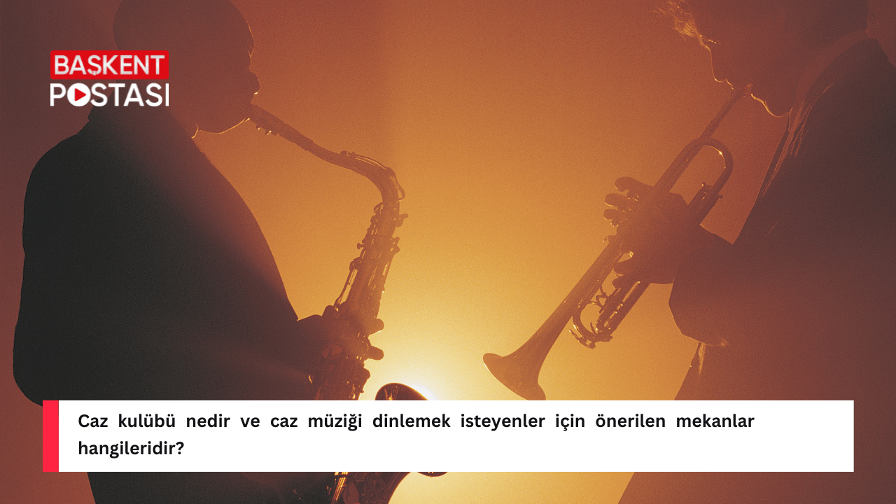 Caz kulübü nedir ve caz müziği dinlemek isteyenler için önerilen mekanlar hangileridir?