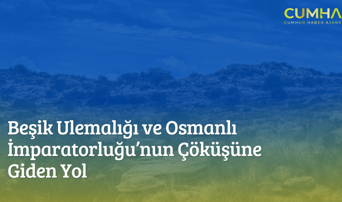 Beşik Ulemalığı Dönemi, Osmanlı’nın