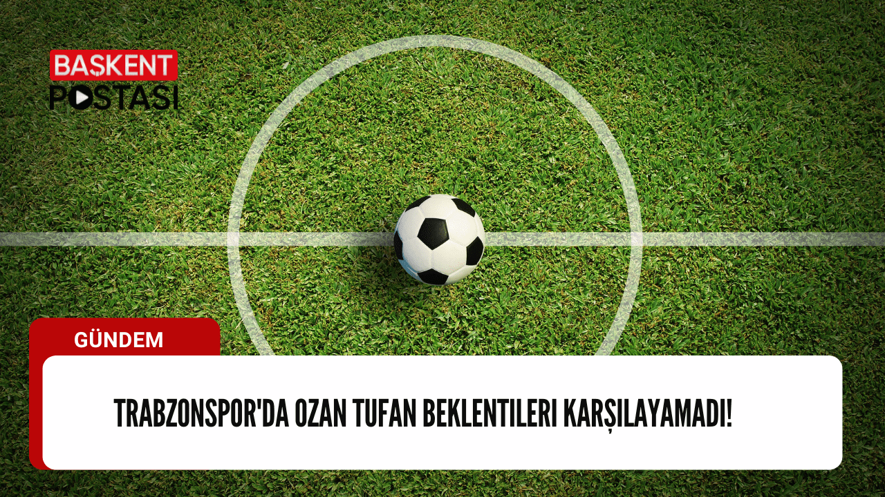 Trabzonspor'da Ozan Tufan Beklentileri Karşılayamadı!